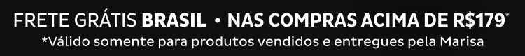 Frete Grátis Brasil! acima de R$179