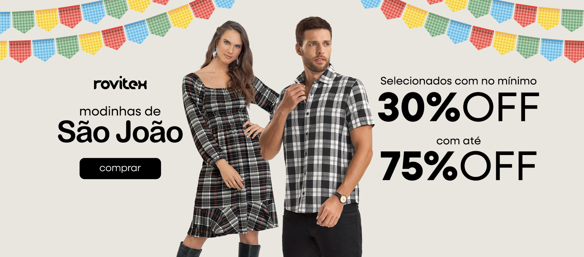 São João Rovitex com no mínimo 30 OFF até 75 OFF São João Rovitex com no mínimo 30 OFF até 75 OFF