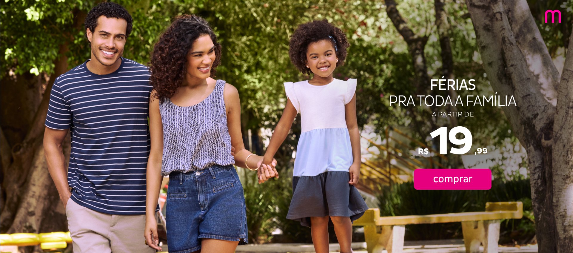 Férias pra toda família a partir de R$19,99 Férias pra toda família a partir de R$19,99