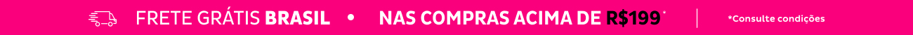 Frete Grátis Brasil! acima de R$199