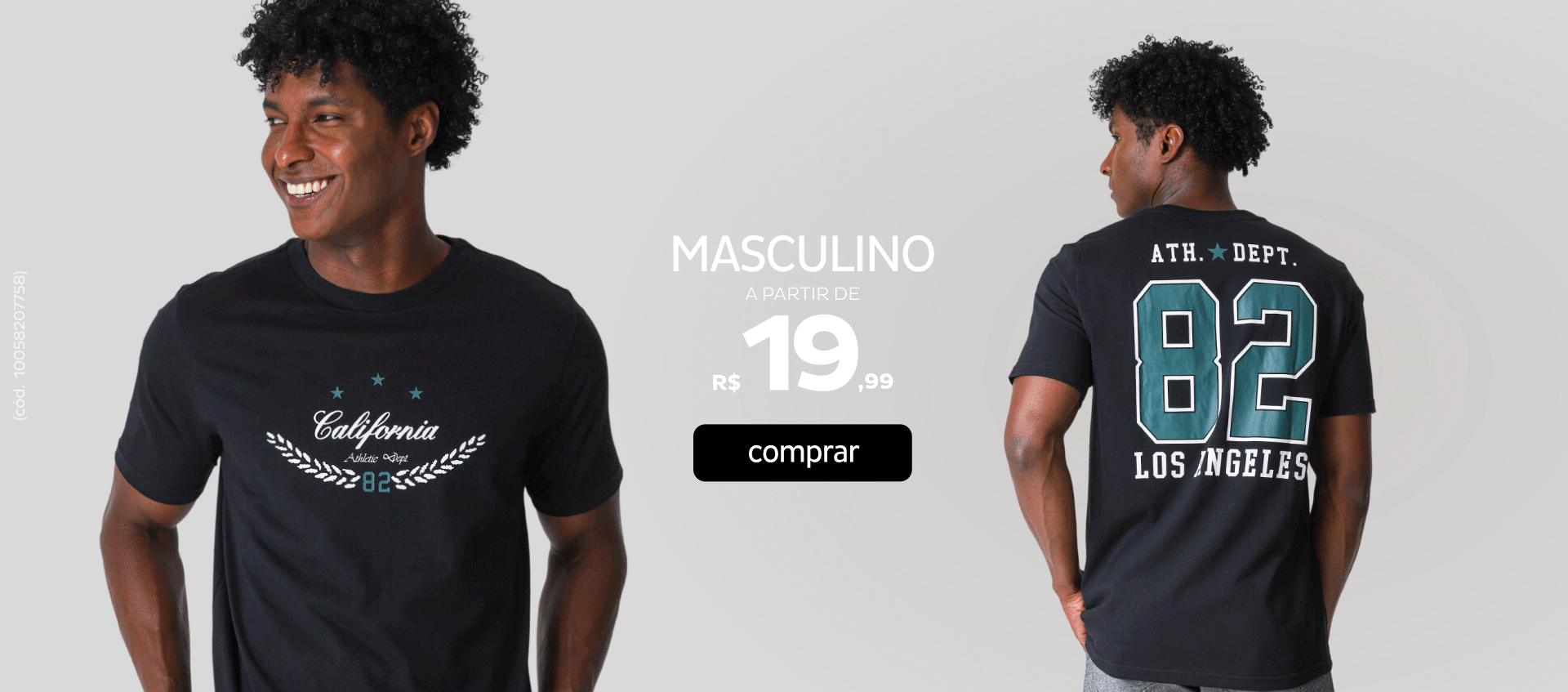 Masculino a partir de R$19,99 Masculino a partir de R$19,99