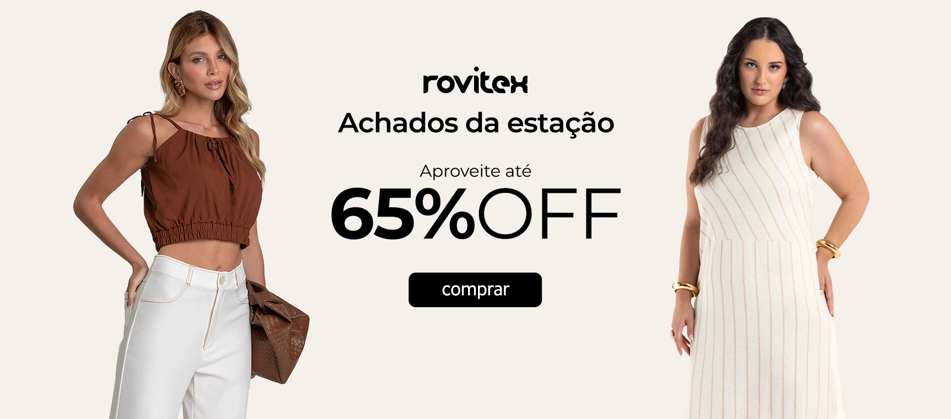 Rovitex, Achados da Estação por até 65 OFF Rovitex, Achados da Estação por até 65 OFF