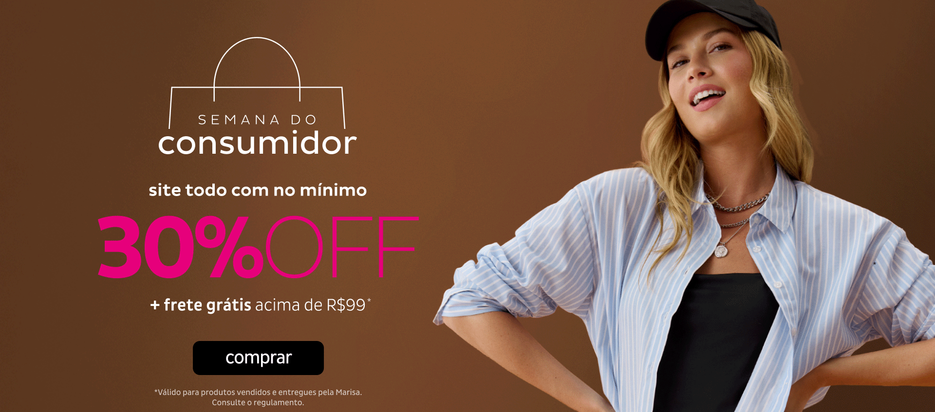 Semana da Consumidor com no mínimo 30OFF