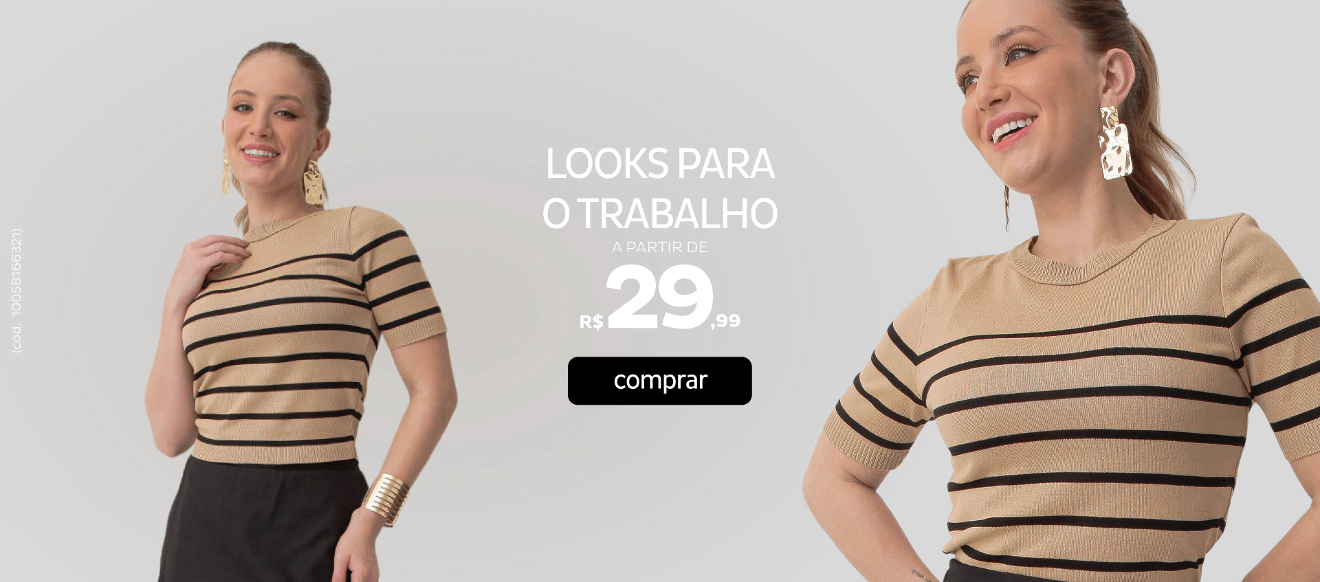 Looks Trabalho a partir de R$29,99 Looks Trabalho a partir de R$29,99