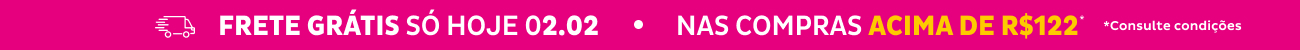 Só Hoje! Frete Grátis Brasil! acima de R$122
