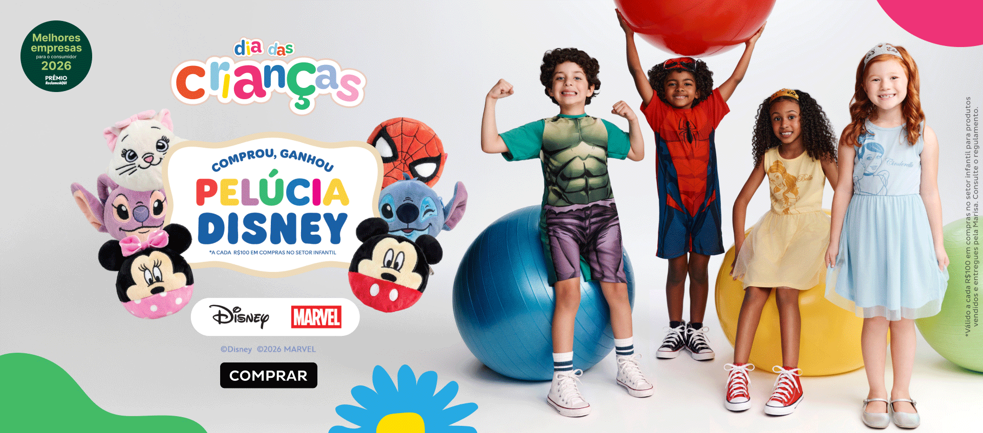 Dia das Crianças - Comprou GANHOU um brinde da Disney* Dia das Crianças - Comprou GANHOU um brinde da Disney*