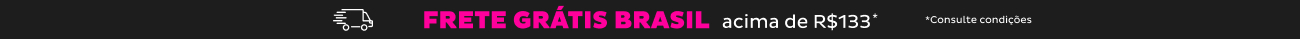 Frete Grátis Brasil! acima de R$133