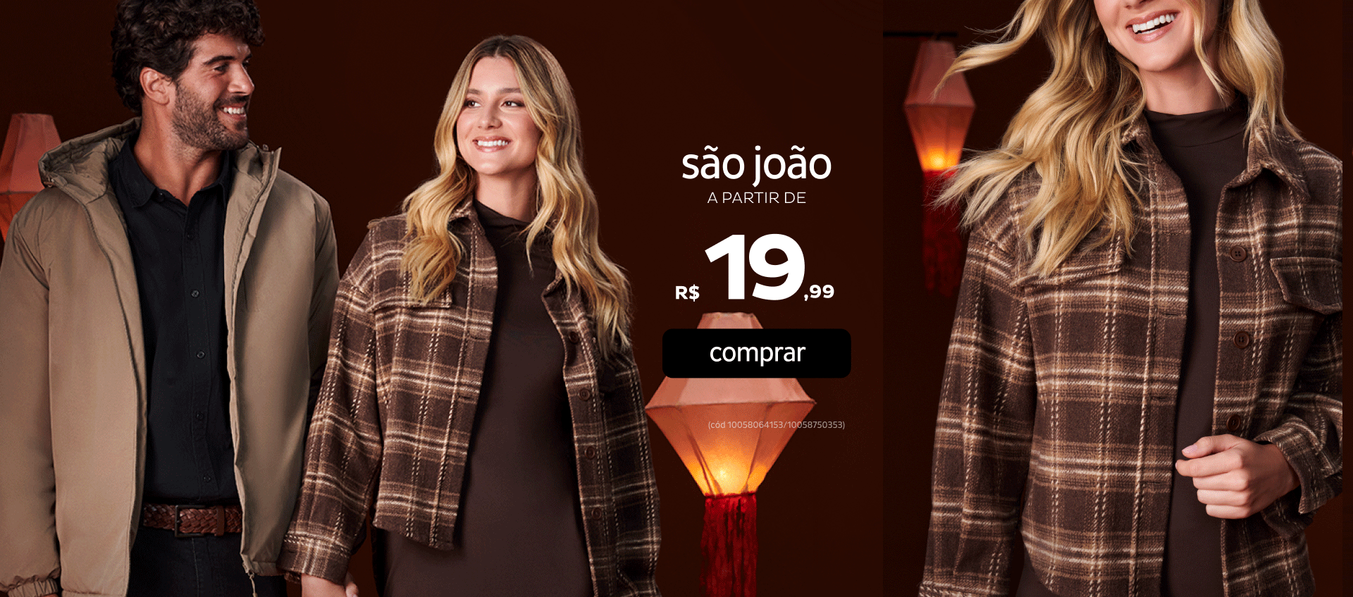 São João a partir de R$19,99 São João a partir de R$19,99